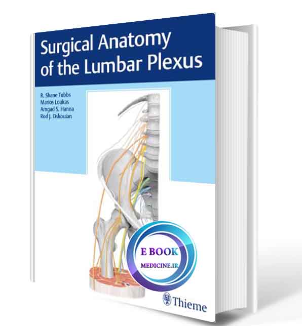 دانلود کتابSurgical Anatomy of the Lumbar Plexus2019(ORIGINAL PDF)